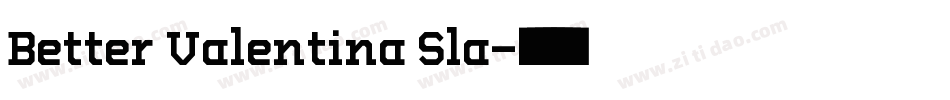 Better Valentina Sla字体转换